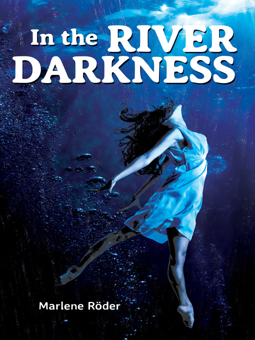 Title details for In the River Darkness by Marlene Röder - Available